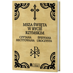 Msza Święta w Rycie Rzymskim 1962 – Czytana, Recytowana, Śpiewana, Uroczysta | Traditum Libri