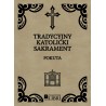 Tradycyjny Katolicki Sakrament: Pokuta [1927/1952/1963] | Traditum Libri